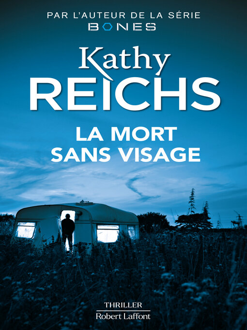 Title details for La Mort sans visage by Kathy Reichs - Available